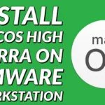 Download MacOS 10.13 High Sierra Vmware image For Windows