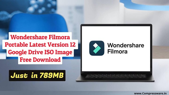 Filmora Portable 12 Google Drive Link Download (789MB)
